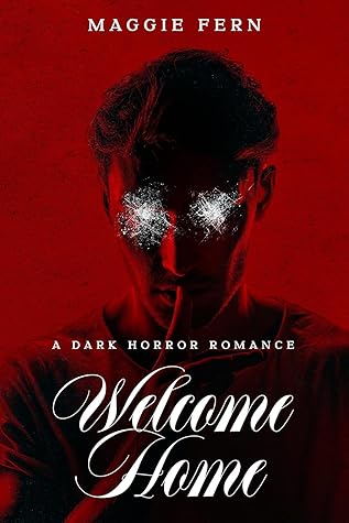 Welcome Home (Horrors & Heartthrobs)