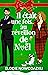 Il était une fois… au réveillon de Noël: Une comédie romantique de Noël... (Romance à Swans Cove) (French Edition)