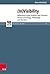In-visibility: Reflections upon Visibility and Transcendence in Theology, Philosophy and the Arts (Refo500 Academic Studies (R5AS) Book 18)