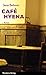 Café Hyena (German Edition)