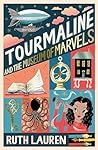 Tourmaline and the Museum of Marvels