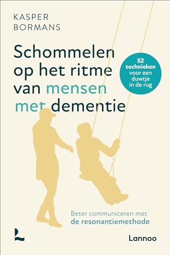 Schommelen op het ritme van mensen met dementie: Beter communiceren met de resonantiemethode (Dutch Edition)