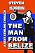THE MAN FROM BELIZE