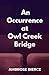 An Occurrence at Owl Creek Bridge: And Other Stories