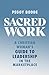 Sacred Work: A Christian Woman's Guide to Leadership in the Marketplace