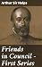 Friends in Council — First ...