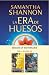 La era de huesos (La era de huesos #1)