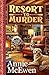 Resort to Murder (Northwoods Mysteries)