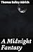 A Midnight Fantasy: Enchanting Tales of Love and Mystery