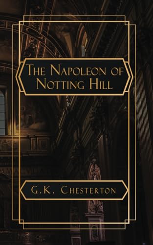 The Napoleon of Notting Hill
