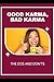 Good Karma, Bad Karma: The Dos and Don'ts