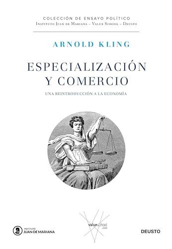 Especialización y comercio: Una reintroducción a la economía (Instituto Juan de Mariana - Value School) (Spanish Edition)
