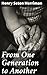 From One Generation to Another: A Family Saga of Timeless Themes and Intergenerational Reflection