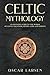 Celtic Mythology by Oscar Larsen