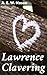 Lawrence Clavering: Love, Honor, and Sacrifice in the Victorian Era