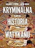 Kryminalna historia Watykanu