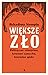 Większe zło. Polityczne zab...