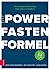 Die Power Fasten Formel: Wi...