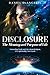 DISCLOSURE The Meaning and ...