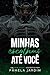 Minhas Escolhas até Você (Portuguese Edition)