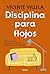 Disciplina para flojos