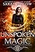 Unspoken Magic (Agents of Magic, #2)