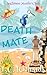 Death Mate: A SeaBreeze Isl...