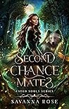 Book cover for Second Chance Mates (Fated Souls Series, #1)