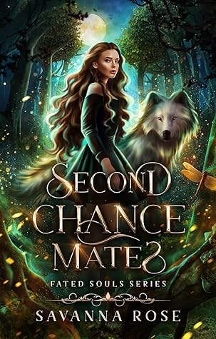 Second Chance Mates (Fated Souls Series, #1)