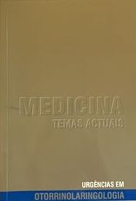 Medicina Temas Actuais: Urgências em Otorrinolaringologia