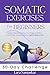Somatic Exercises for Nervous System Regulation by Lara Namaskar