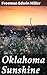 Oklahoma Sunshine: Enriched edition. A Tale of Resilience and Hope in the Dust Bowl Era