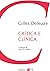 Crítica e Clínica by Gilles Deleuze