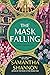 The Mask Falling by Samantha Shannon The Mask Falling by Samantha Shannon