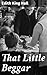 That Little Beggar: A Tale of Resilience and Poverty in the Early 20th Century
