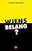 Wiens belang?