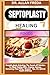 SEPTOPLASTY HEALING FOODS: ...