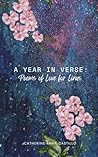 A Year in Verse: Poems of Love for Linus A Year in Verse: Poems of Love for Linus