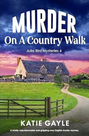 Murder on a Country Walk (Julia Bird Mysteries #6)