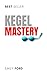 Kegel Mastery: Techniques f...