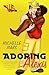 Adoring Alexis: A Steamy Fr...