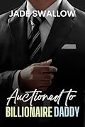 Auctioned to Billionaire Daddy