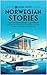 69 More Short Norwegian Stories for Intermediate Learners by Adrian Gee