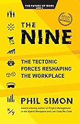 The Nine: The Tectonic Forces Reshaping the Workplace