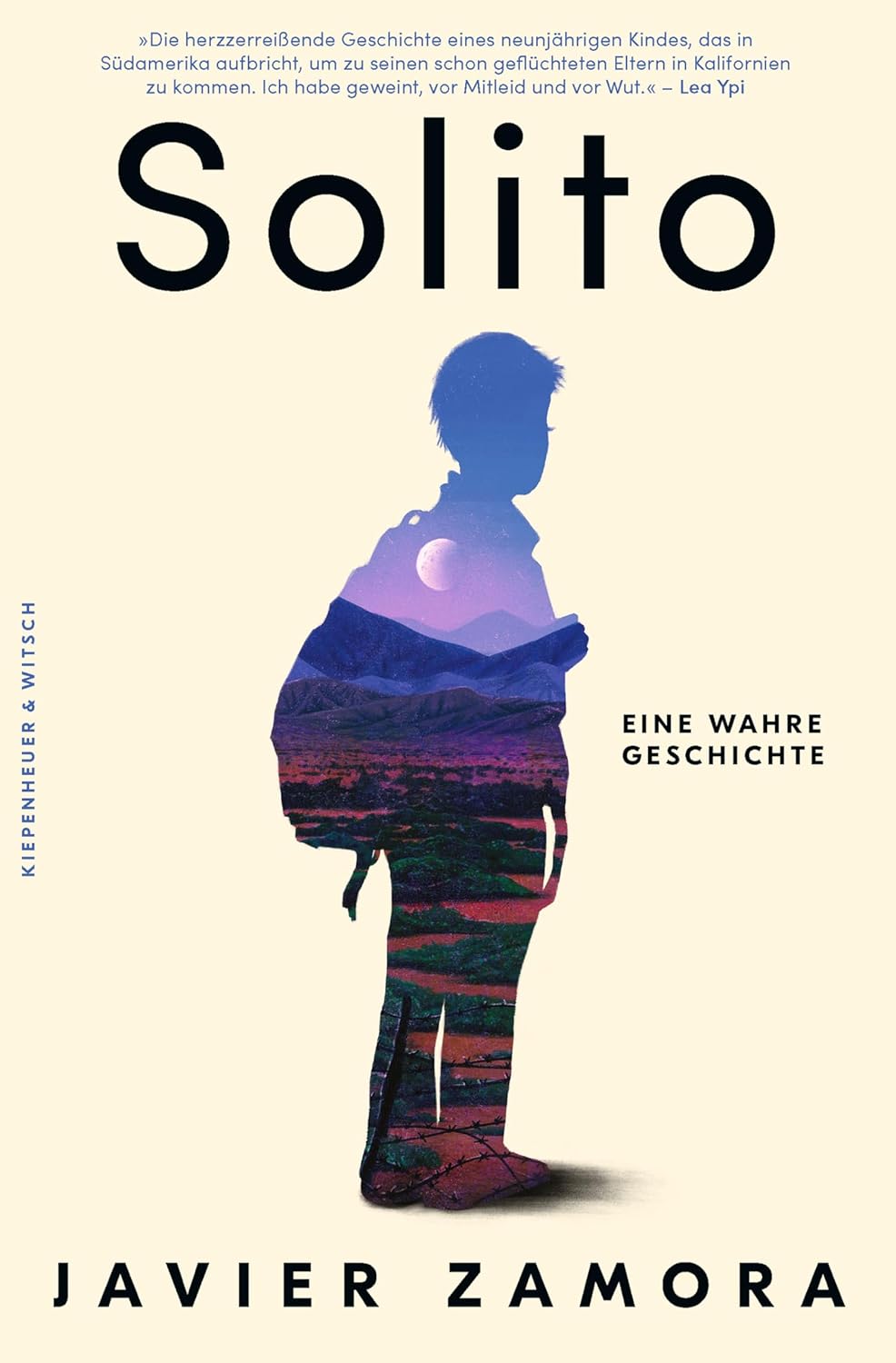 Solito: Eine wahre Geschichte | Mit neun Jahren allein auf der Flucht – das preisgekrönte Memoir über Migration und Familie (German Edition)