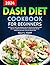 DASH Diet Cookbook for Begi...