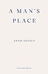 A Man's Place by Annie Ernaux