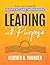 Leading with Purpose: The U...