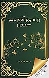 The Whisperwood Legacy by Jo Schulte
