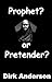 Prophet or Pretender?